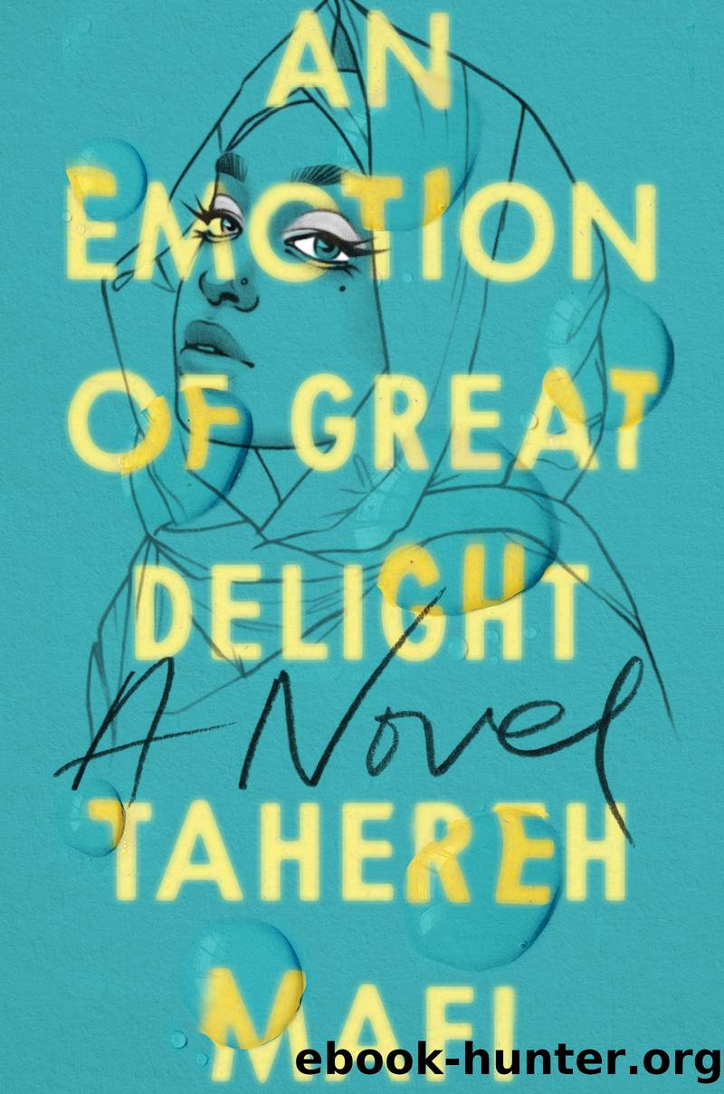 An Emotion of Great Delight by Tahereh Mafi
