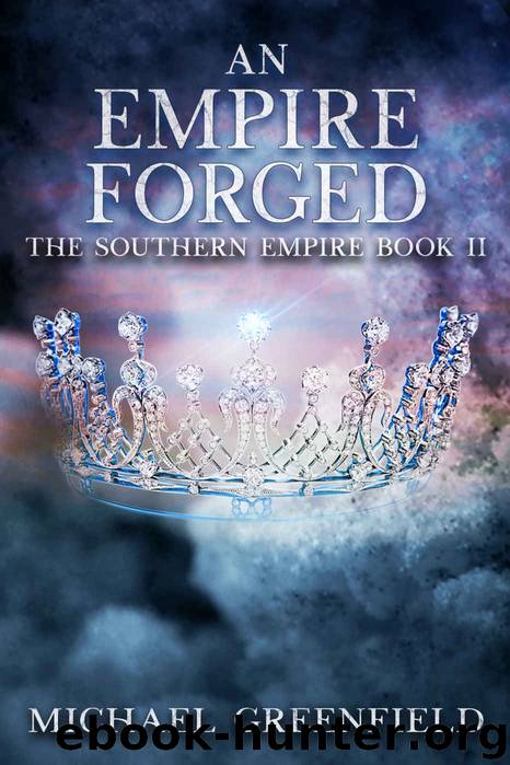 An Empire Forged by Michael Greenfield