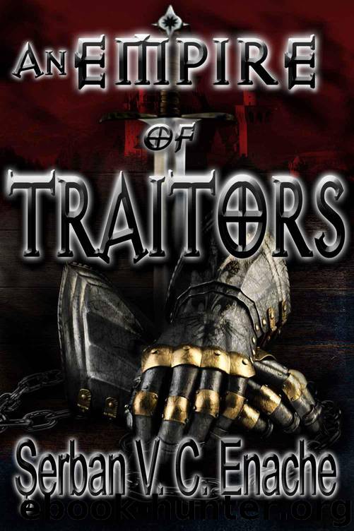 An Empire Of Traitors (Of Hate And Laughter Book 1) by Enache Serban Valentin Constantin