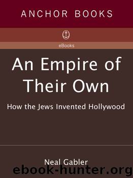 An Empire of Their Own by Neal Gabler
