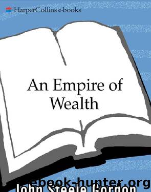 An Empire of Wealth by John Steele Gordon