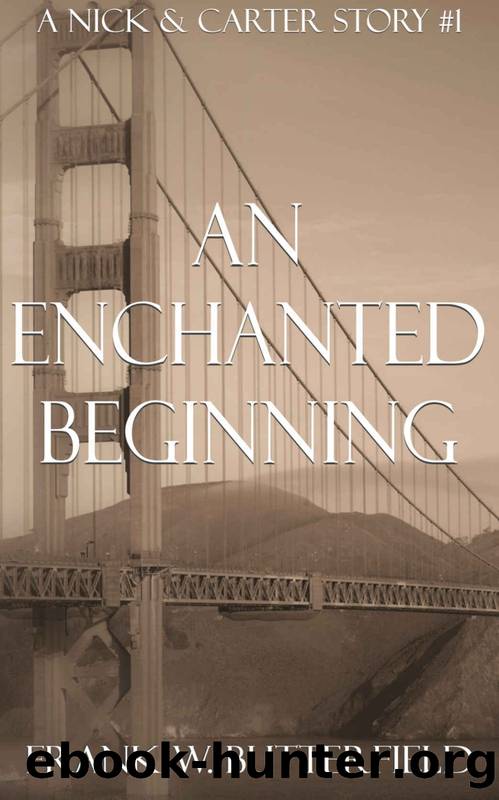 An Enchanted Beginning by Frank W. Butterfield
