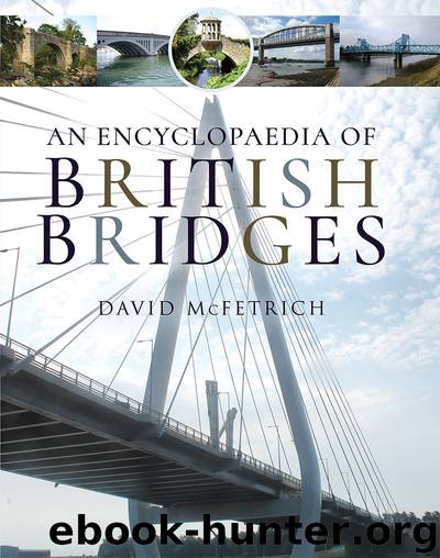 An Encyclopaedia of British Bridges by David McFetrich;