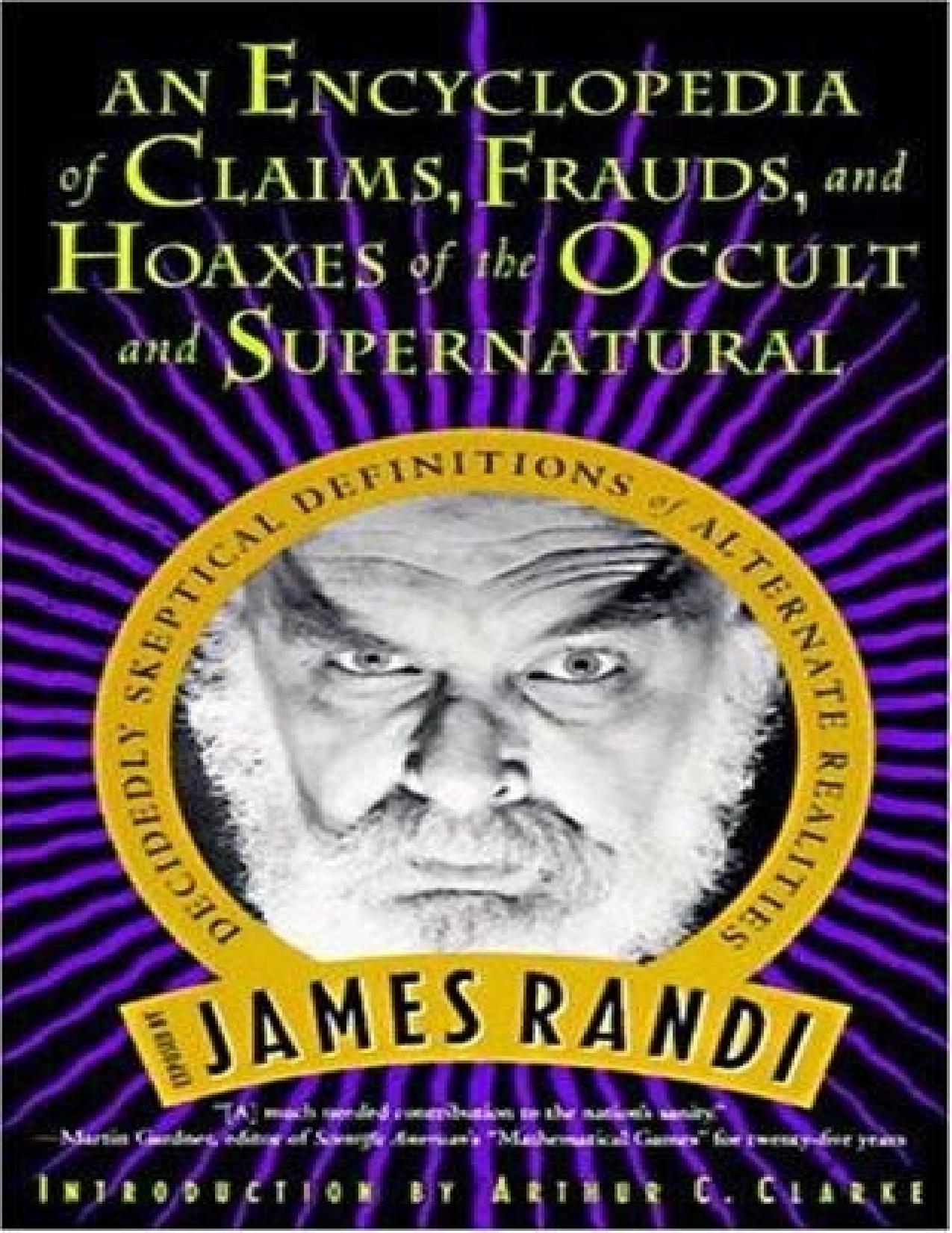 An Encyclopedia of Claims, Frauds, and Hoaxes of the Occult and Supernatural by James Randi