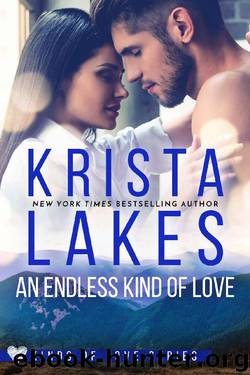 An Endless Kind of Love: A Billionaire Small Town Love Story (Kinds of Love Book 3) by Krista Lakes