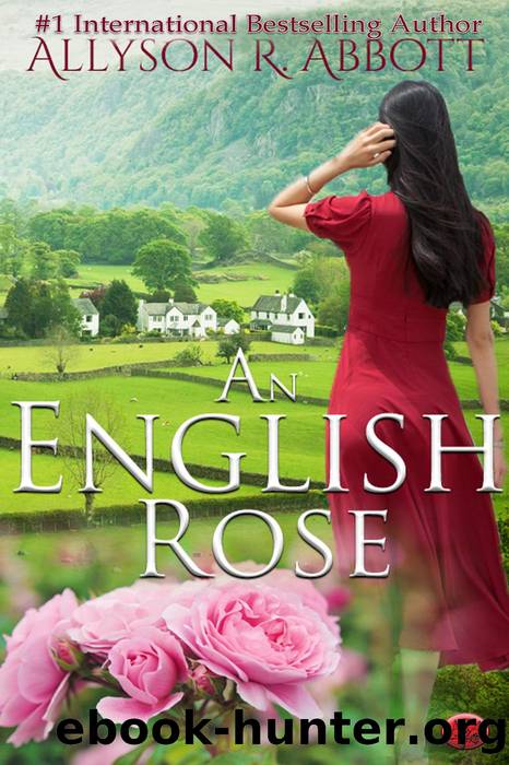 An English Rose by Allyson R. Abbott