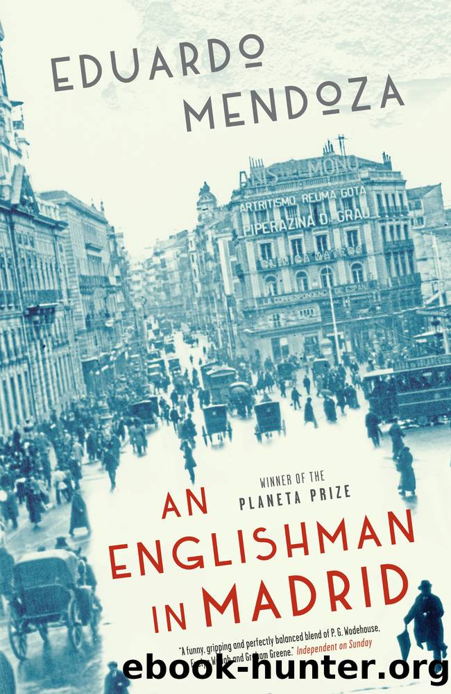 An Englishman in Madrid by Eduardo Mendoza & Nick Caistor