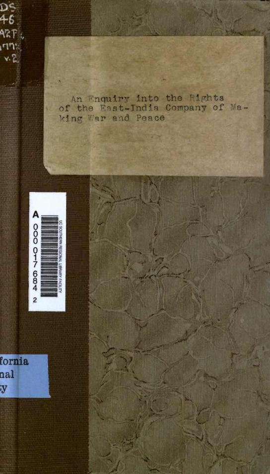 An Enquiry into the Rights of the East-India Company of Making War and Peace (1772) by Unknown