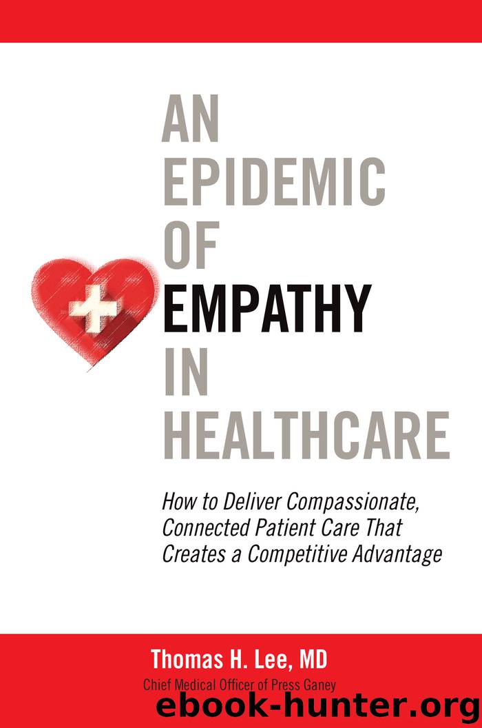 An Epidemic of Empathy in Healthcare by Thomas H Lee