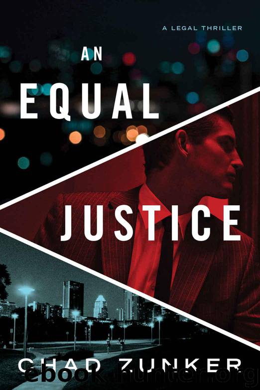 An Equal Justice by Chad Zunker