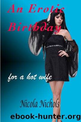 An Erotic Birthday For A Hot Wife by Unknown
