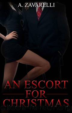 An Escort for Christmas: A Billionaire Novella by Zavarelli A