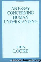 An Essay concerning Human Understanding Part 1 by John Locke