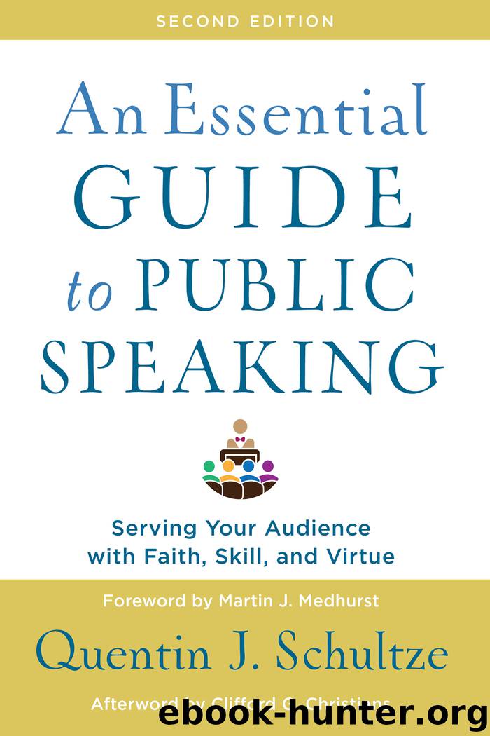 An Essential Guide to Public Speaking by Quentin J. Schultze