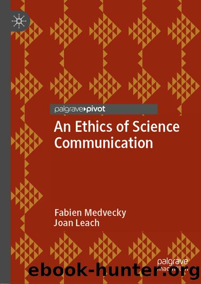 An Ethics of Science Communication by Fabien Medvecky & Joan Leach