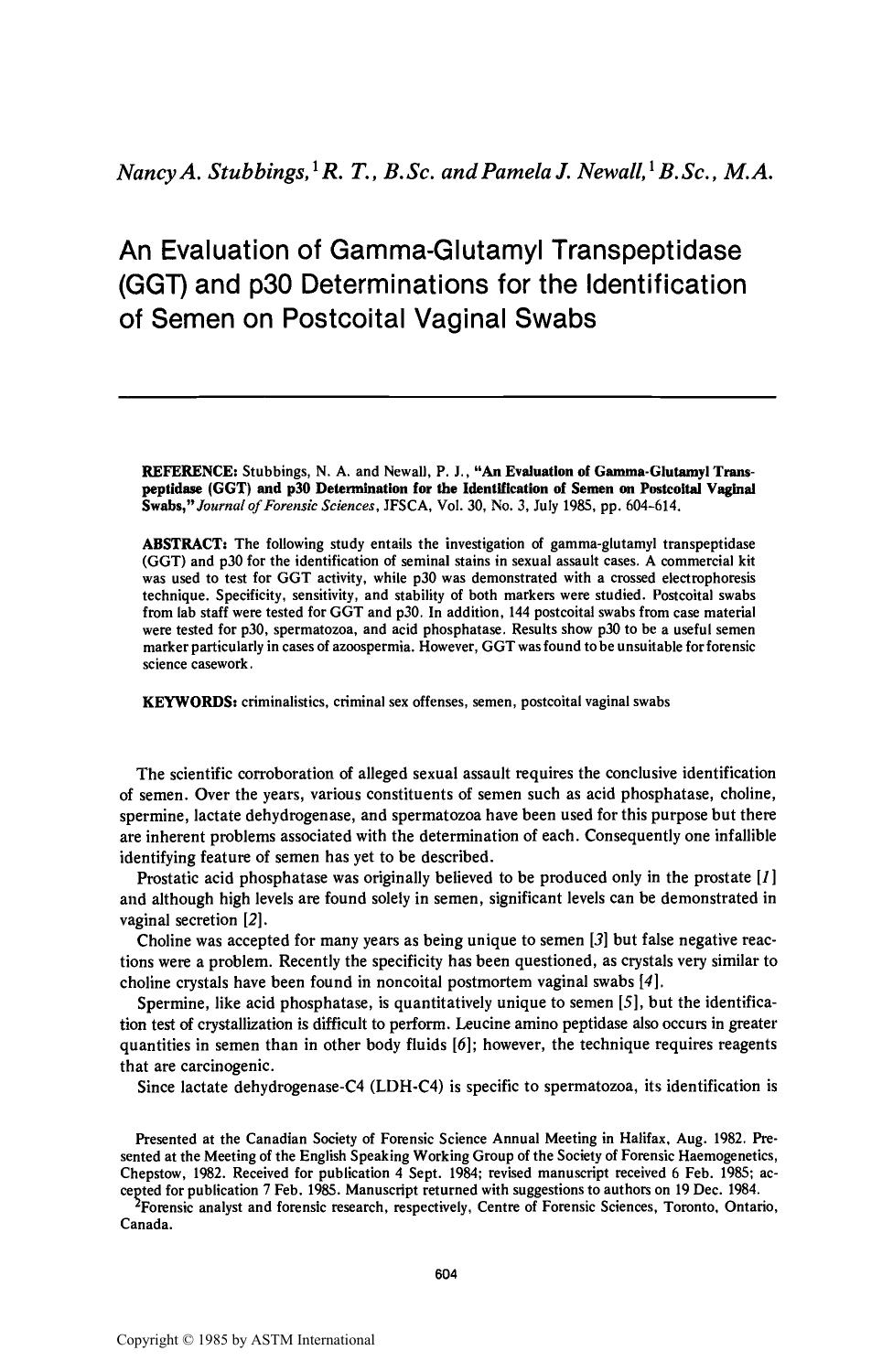 An Evaluation of Gamma-Glutamyl Transpeptidase (GGT) and p30 Determination for the Identification of Semen on Postcoital Vaginal Swabs by Stubbings NA Newall PJ
