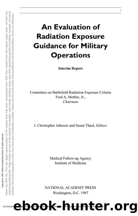 An Evaluation of Radiation Exposure Guidance for Military Operations : Interim Report by Institute of Medicine