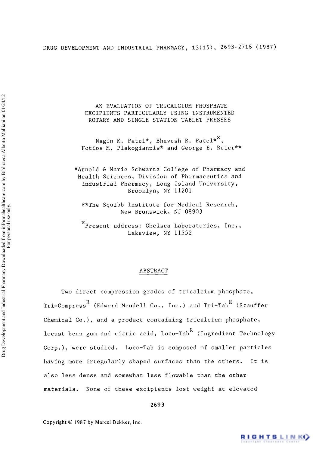 An Evaluation of Tricalcium Phosphate Excipients Particularly Using Instrumented Rotary and Single Station Tablet Presses by Nagin K. Patel Bhavesh R. Patel Fotios M. Plakogiannis & George E. Reier