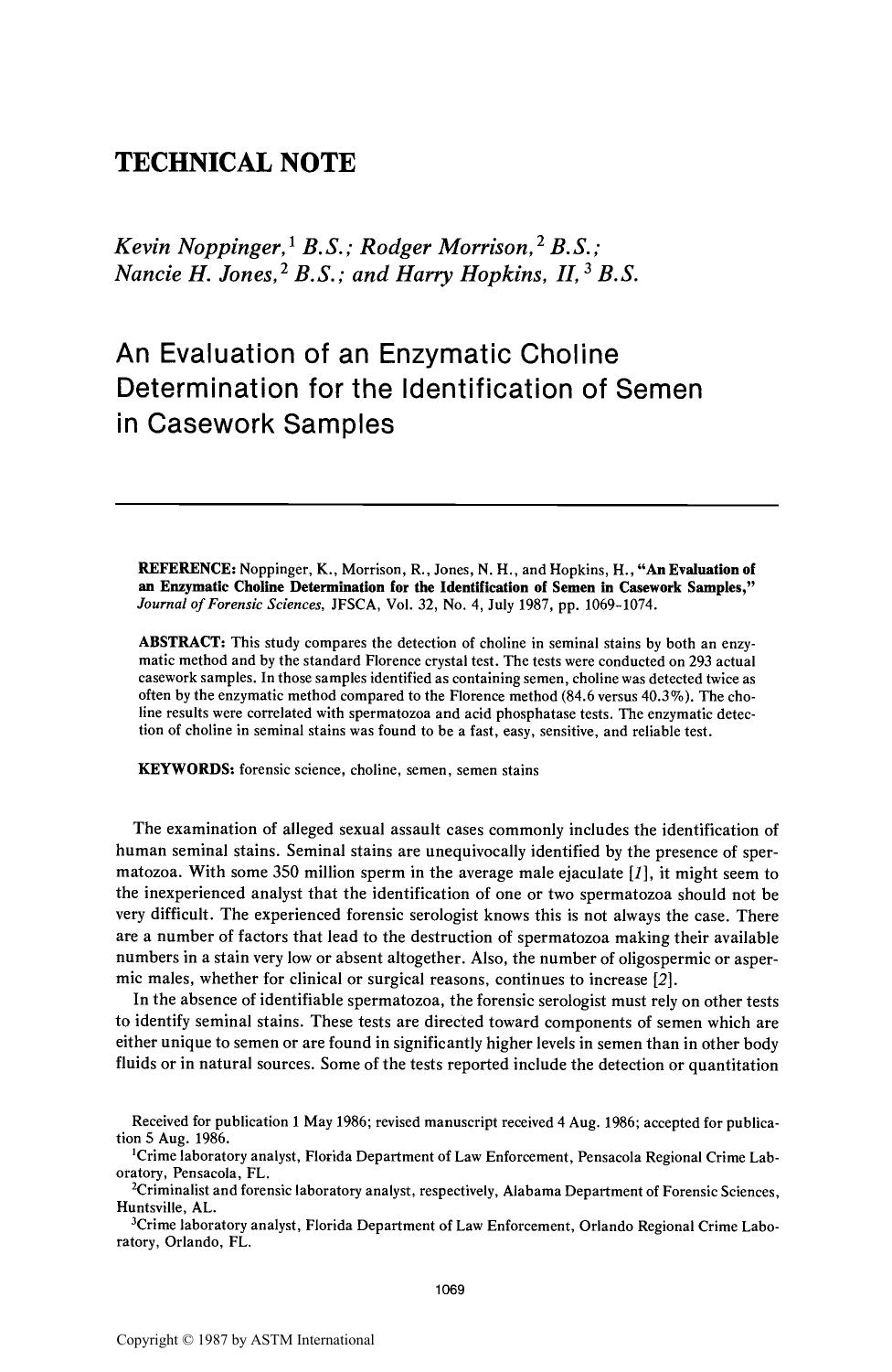 An Evaluation of an Enzymatic Choline Determination for the Identification of Semen in Casework Samples by Noppinger K Morrison R Jones NH Hopkins H