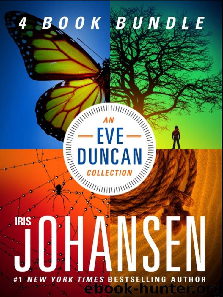 An Eve Duncan Collection From Iris Johansen: Quicksand, Blood Game, Eight Days to Live, and Chasing the Night by Iris Johansen