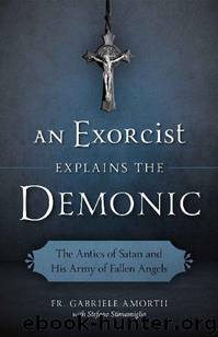 An Exorcist Explains the Demonic by Gabriele Amorth
