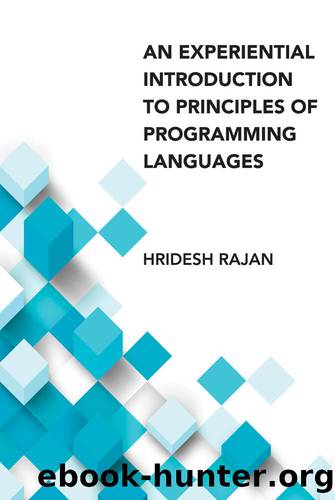 An Experiential Introduction to Principles of Programming Languages by Rajan Hridesh;