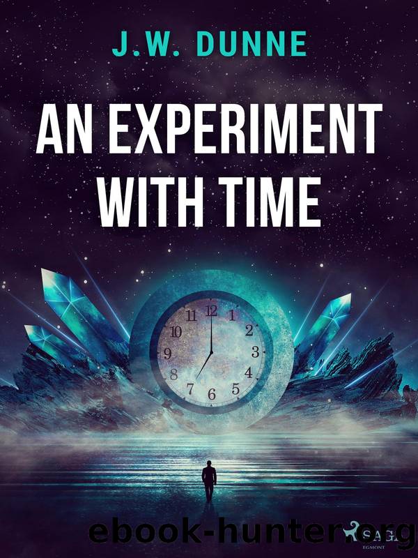 An Experiment With Time by J. W. Dunne