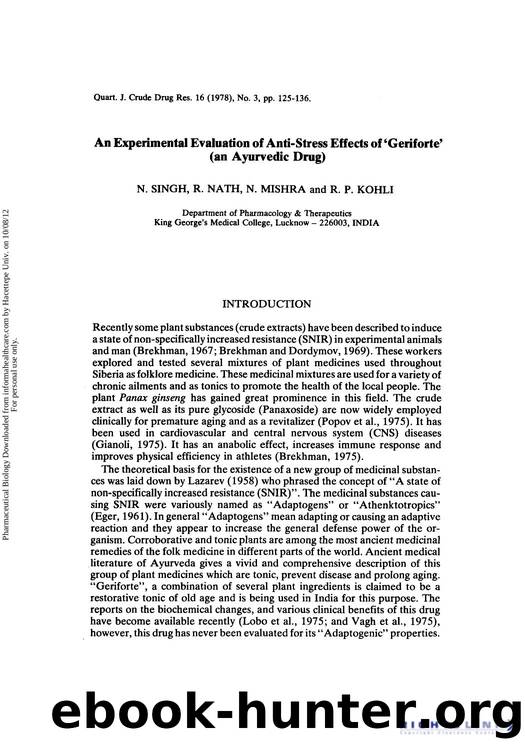 An Experimental Evaluation of Anti-Stress Effects of âGeriforteâ (an Ayurvedic Drug) by N. Singh R. Nath N. Mishra & R. P. Kohli