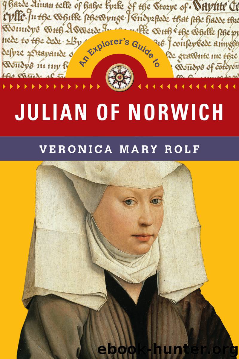 An Explorer's Guide to Julian of Norwich by Veronica Mary Rolf
