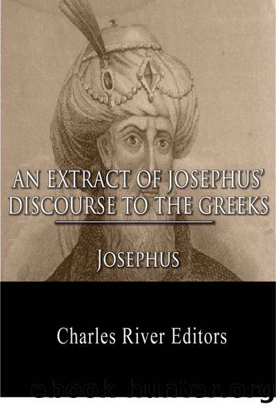 An Extract out of Josephus's Discourse to The Greeks Concerning Hades by Flavius Josephus
