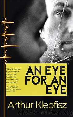 An Eye For An Eye by Arthur Klepfisz
