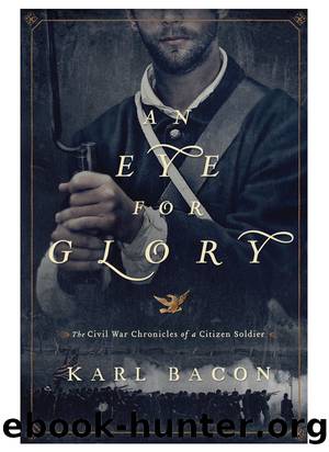 An Eye for Glory by Karl A. Bacon