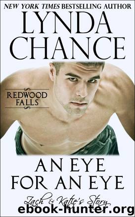 An Eye for an Eye: Zach and Katie's Story (Redwood Falls Book 2) by Lynda Chance