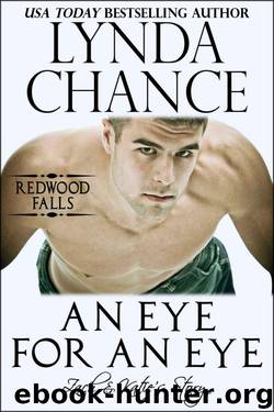 An Eye for an Eye: Zach and Katie's Story (Redwood Falls) by Chance Lynda
