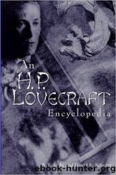 An H. P. Lovecraft Encyclopedia by S. T. Joshi & David E. Schultz