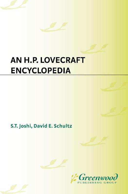 An H.P. Lovecraft Encyclopedia by Joshi S T(Editor);Schultz David E