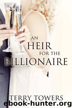 An Heir For The Billionaire by Towers Terry