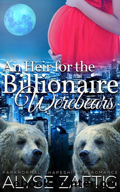 An Heir for the Billionaire Werebears by Alyse Zaftig