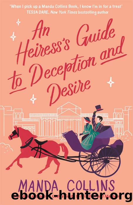 An Heiressâs Guide to Deception and Desire by Manda Collins