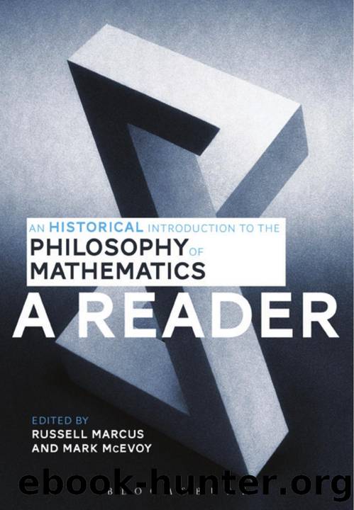 An Historical Introduction to the Philosophy of Mathematics: A Reader by Russell Marcus;Mark McEvoy;