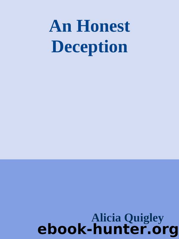 An Honest Deception by Alicia Quigley