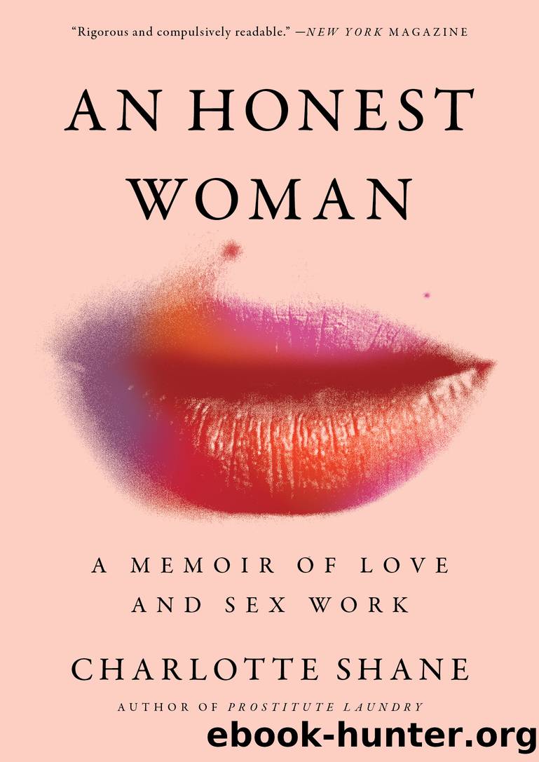 An Honest Woman: A Memoir of Love and Sex Work by Charlotte Shane