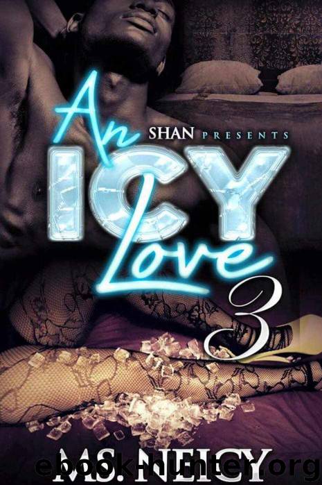 An Icy Love 3 by Ms. Neicy