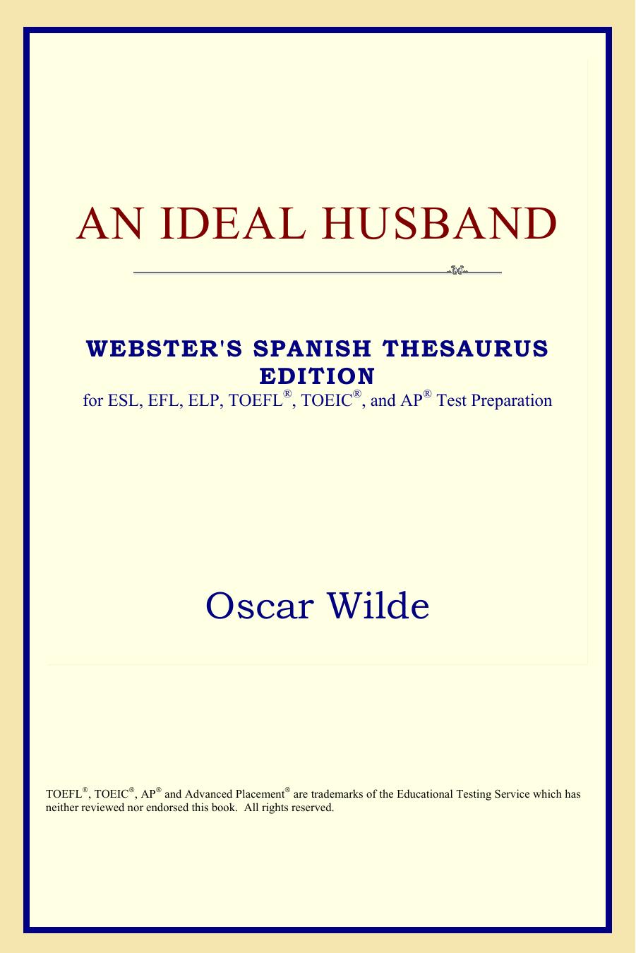 An Ideal Husband (Webster's Spanish Thesaurus Edition) by Oscar Wilde