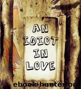 An Idiot in Love by David Jester