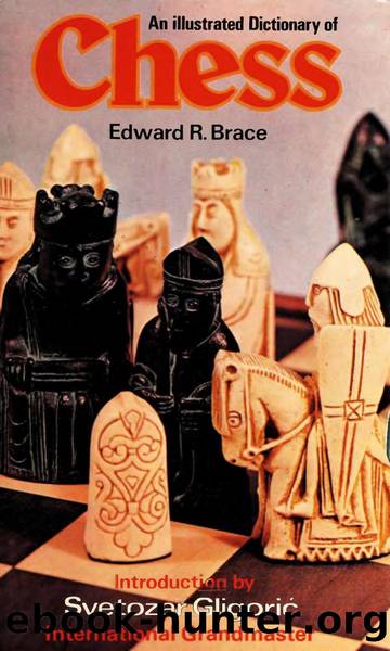 An Illustrated Dictionary of Chess (1977) by Edward R. Brac