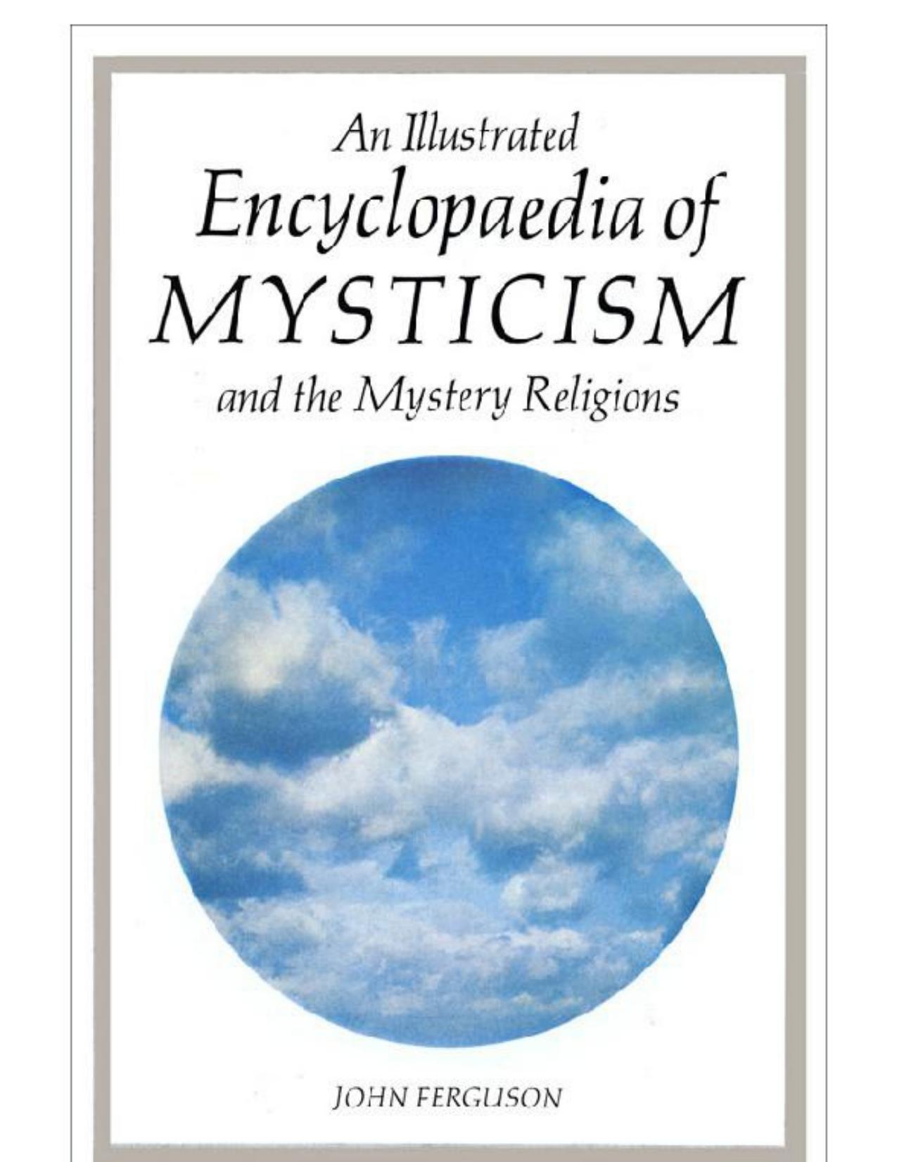 An Illustrated Encyclopaedia of Mysticism by John Ferguson