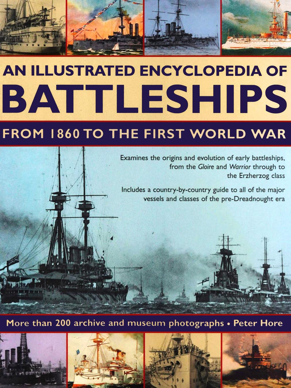 An Illustrated Encyclopedia of Battleships from 1860 to the First World War by Unknown