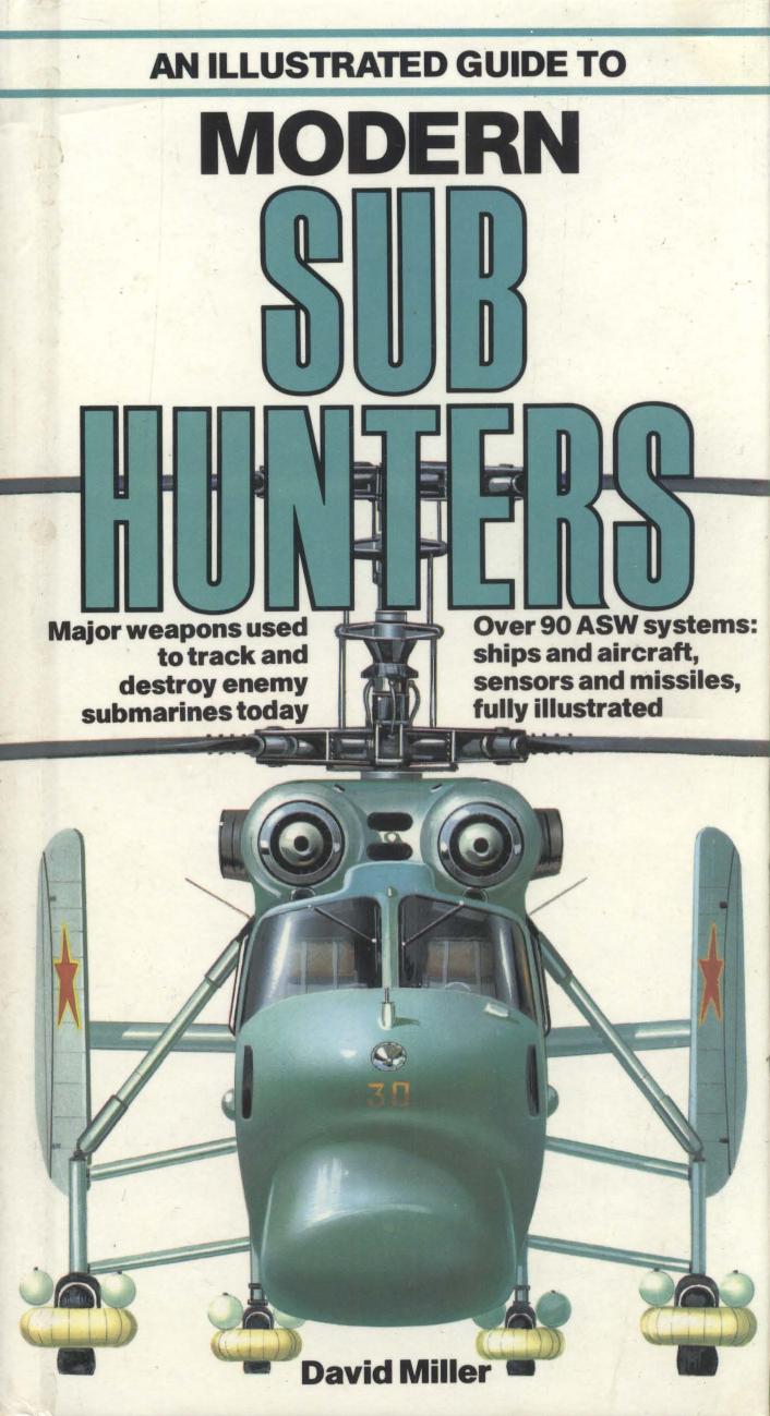 An Illustrated Guide to Modern Sub-hunters by David Miller
