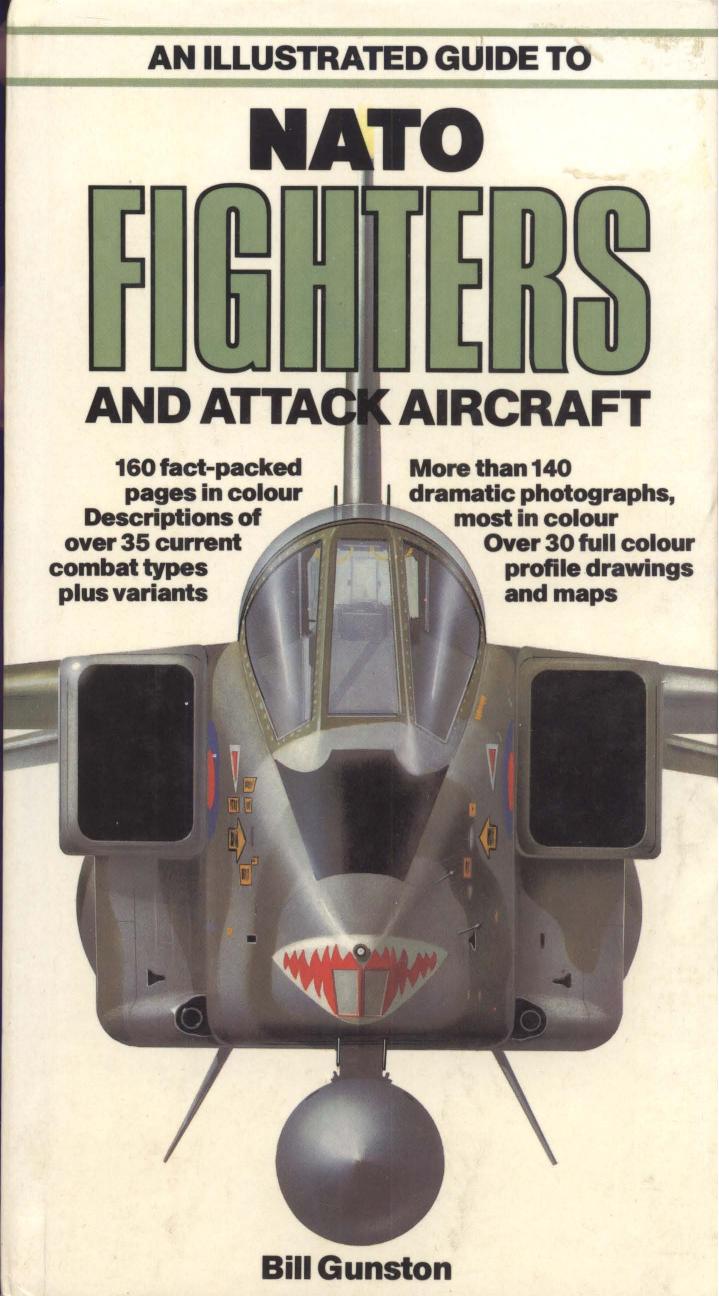 An Illustrated Guide to NATO Fighters and Attack Aircraft by Bill Gunston